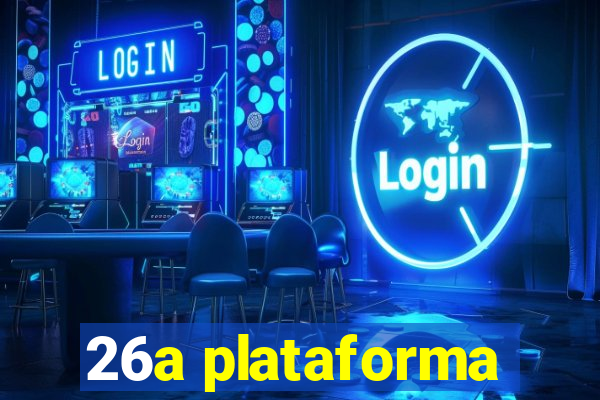 26a plataforma